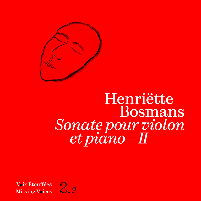 Henriëtte Bosmans: Sonate pour violon et piano – II [Missing Voices 2.2]