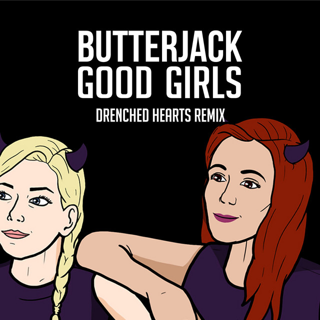 Good Girls (Drenched Hearts Remix) cover