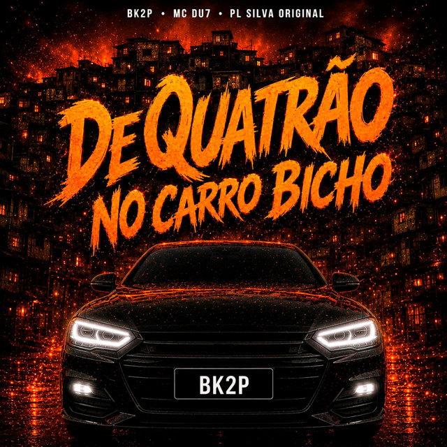DE QUATRÃO NO CARRO BICHO