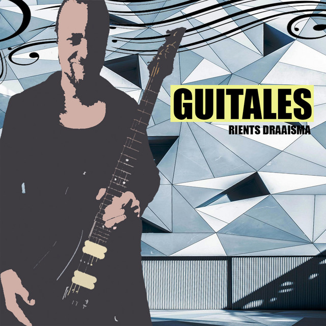 Guitales - Album by Rients Draaisma | Spotify