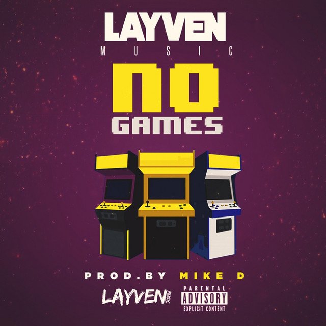 No Games - song and lyrics by Layven | Spotify