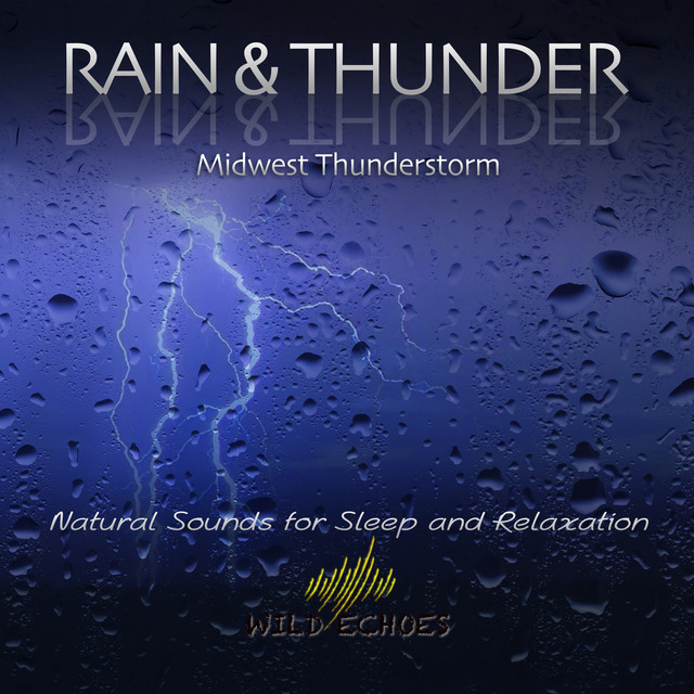 Rain & Thunder - Midwest Thunderstorm cover art