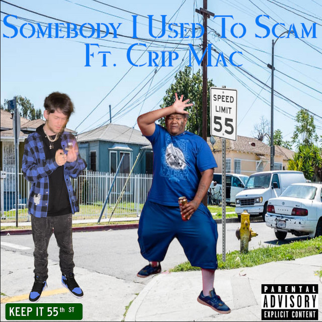 Somebody I Used To Scam