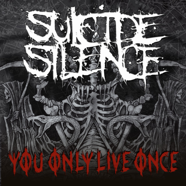 You Only Live Once – música e letra de Suicide Silence | Spotify