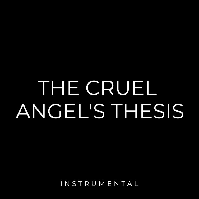 Album cover for The Cruel Angel's Thesis (Neon Genesis Evangelion OP) by Jonatan King