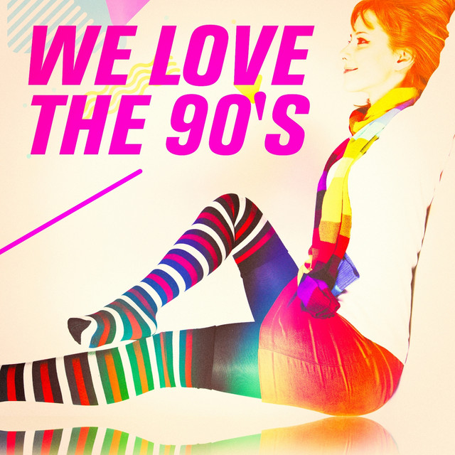 We Love the 90's cover art