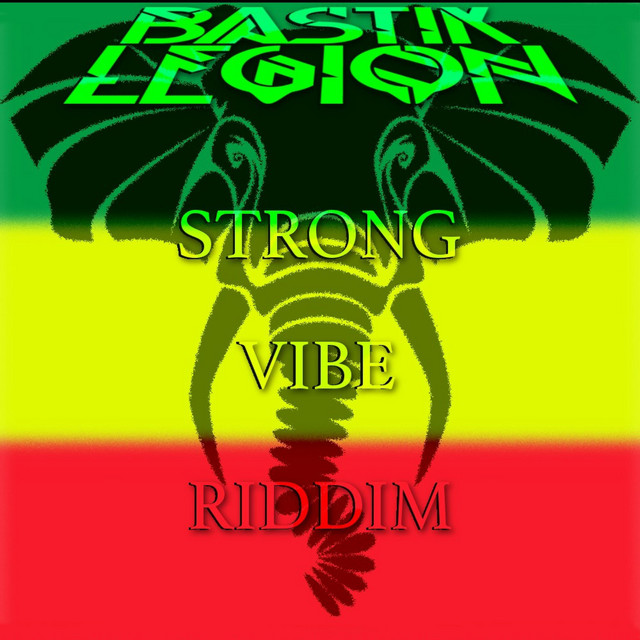 Strong Vibe Riddim - Single by Bastik Legion | Spotify