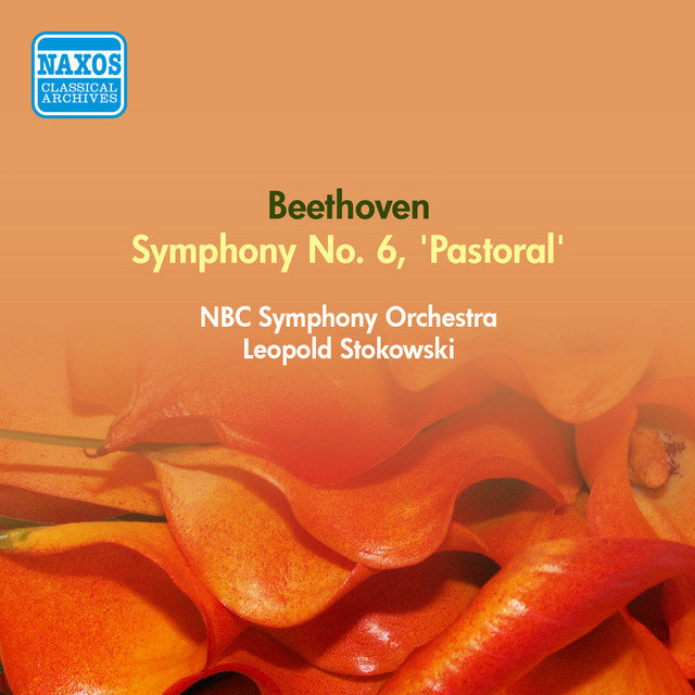 Beethoven, L. Van: Symphony No. 6, "Pastoral" (Nbc Symphony, Stokowski) (1954)