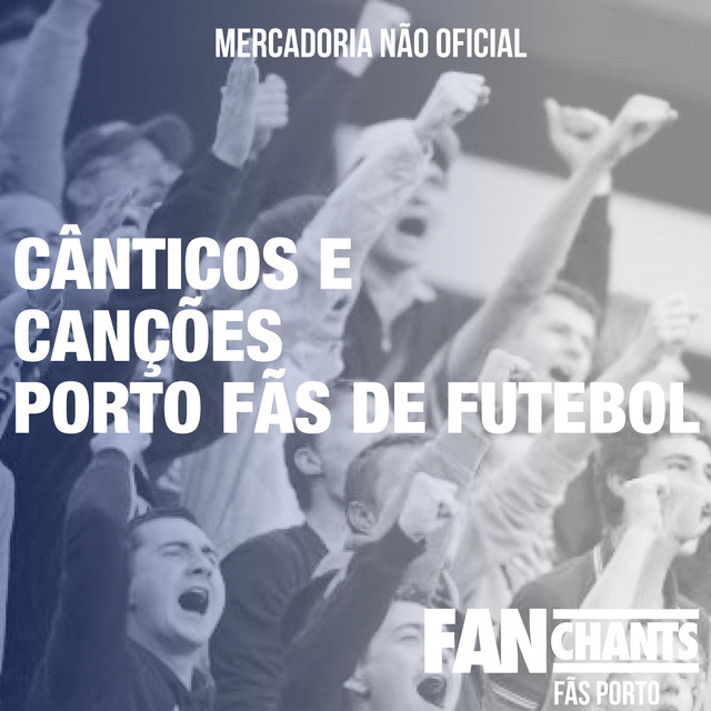 FanChants: Fãs Porto
