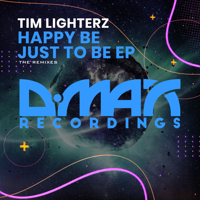 Обкладинка Tim Lighterz — Happy Be - Just to Be EP - The Remixes