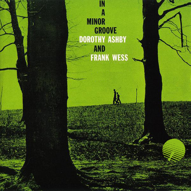 In A Minor Groove (Remastered) - Album by Dorothy Ashby | Spotify
