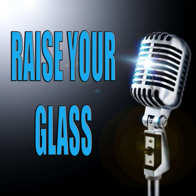Raise your glass - Single by Pink Karaoke's Band | Spotify