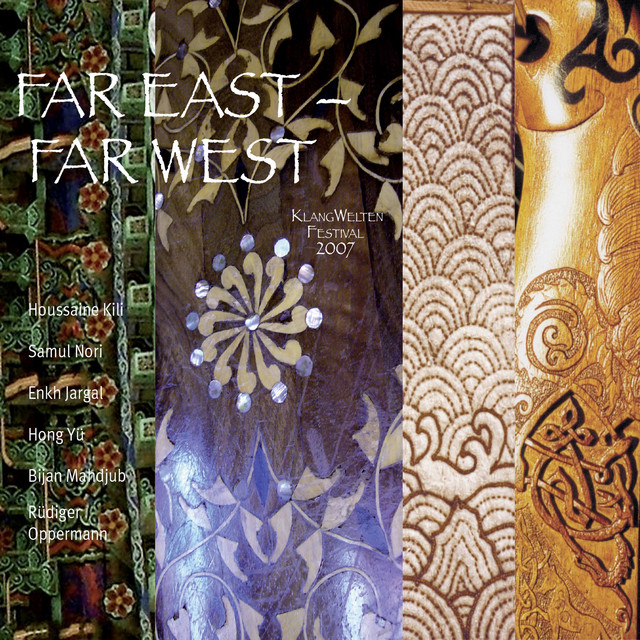 Klangwelten Festival 2007 - Far East – Far West cover