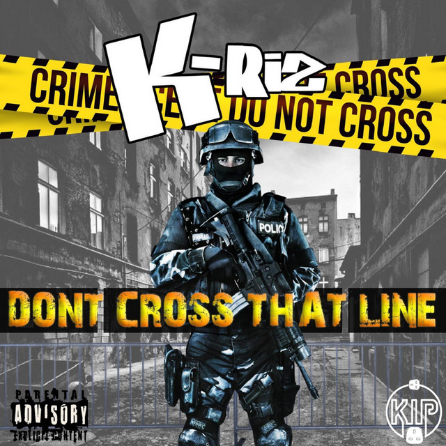 Don't Cross That Line - Single by K-RIZ | Spotify