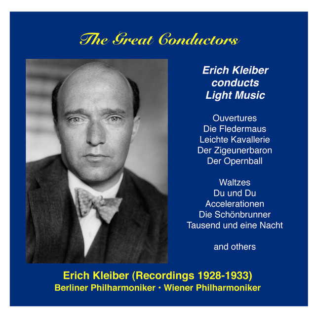 The Great Conductors: Erich Kleiber, Vol. 2 (1928-1933) - Album by