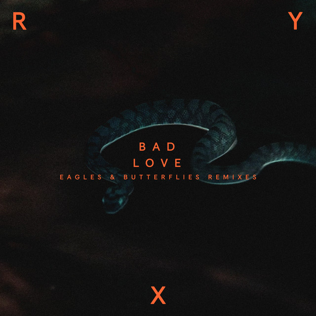 Bad Love - Eagles & Butterflies Remix