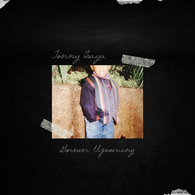 Forever Upcoming - Album by Jonny Isaya | Spotify