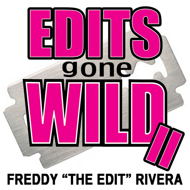 Edits Gone Wild II by Freddy 