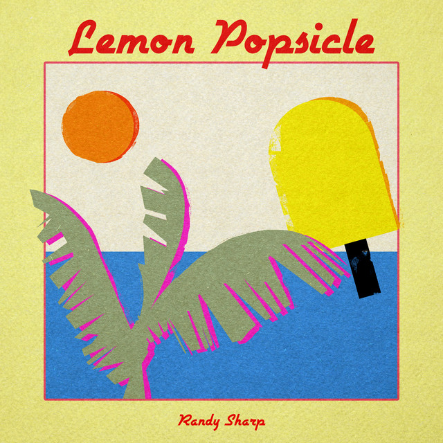 Lemon Popsicle cover art
