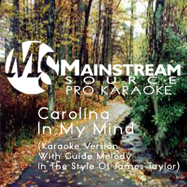 Carolina in My Mind (Karaoke Version With Guide Melody in the Style of