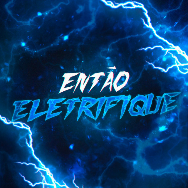Então Eletrifique