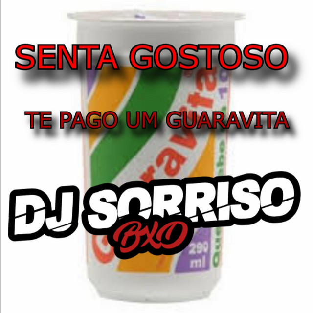 SENTA GOSTOSO TE PAGO UM GUARAVITA - VERSÃO CARIOCA