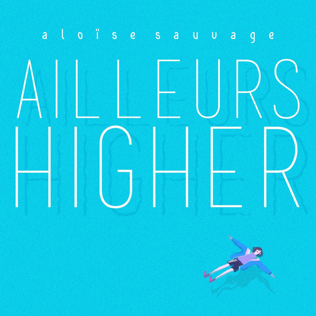 Ailleurs Higher