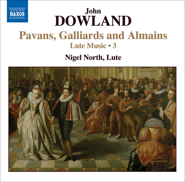 Dowland, J.: Lute Music, Vol. 3 - Pavans, Galliards and Almains cover art