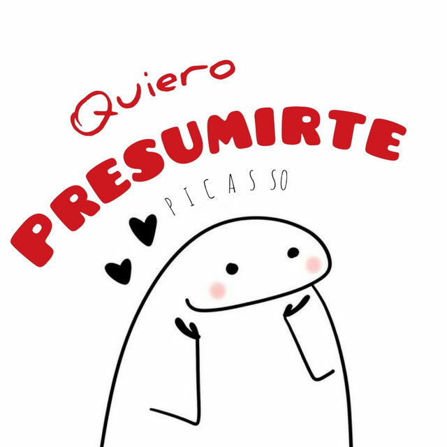 Picassoo - Quiero Presumirte