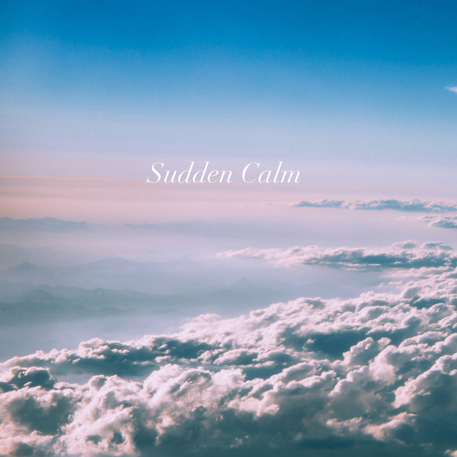 Sudden Calm by Mr. Unusual