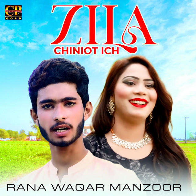 Zila Chiniot Ich - Single - Single by Rana Waqar Manzoor | Spotify