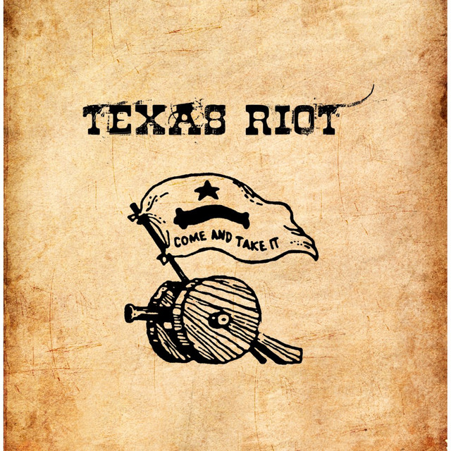 Come And Take It - Album by Texas Riot | Spotify