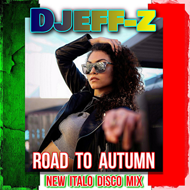 Обкладинка: Road to autumn - New Italo Disco Mix — Djeff-Z