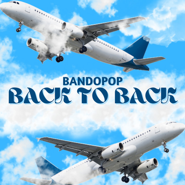 Back To Back - Single by BandoPop | Spotify