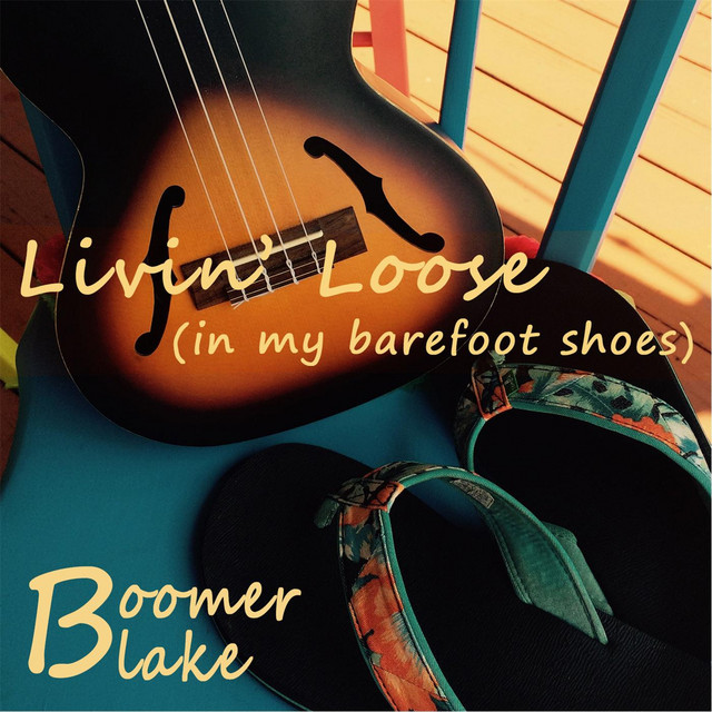 Livin' Loose (In My Barefoot Shoes) cover