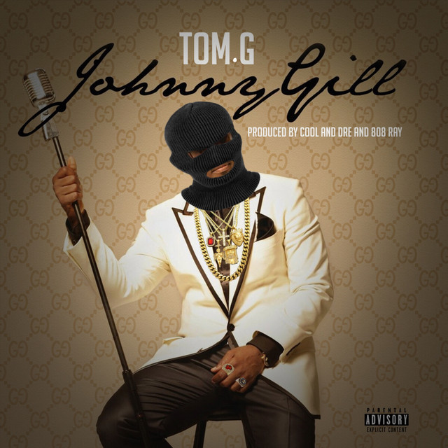 Johnny Gill - Single by Tom. G | Spotify