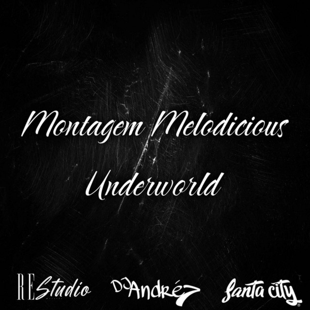 Montagem Melodicious Underworld - Slowed cover art