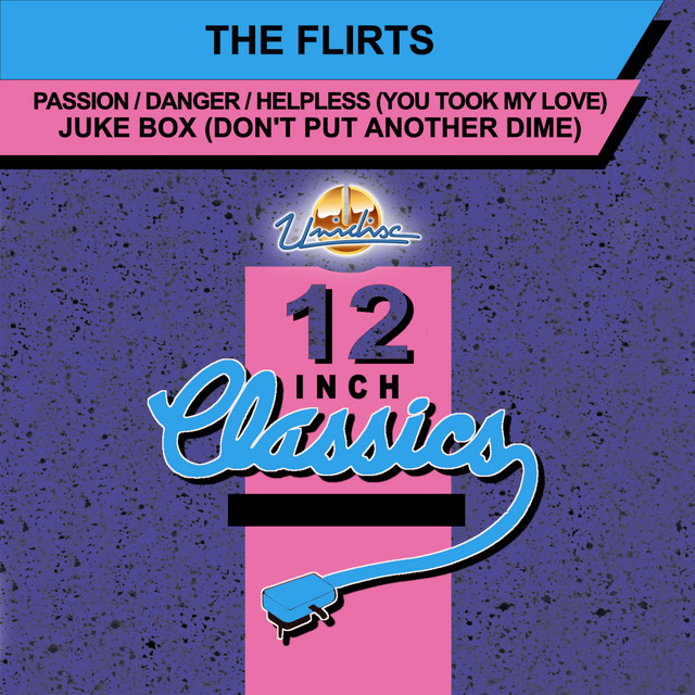 Passion / Danger / Helpless (You Took My Love) / Jukebox (Don't Put Another Dime) [12 Inch Classics] cover art