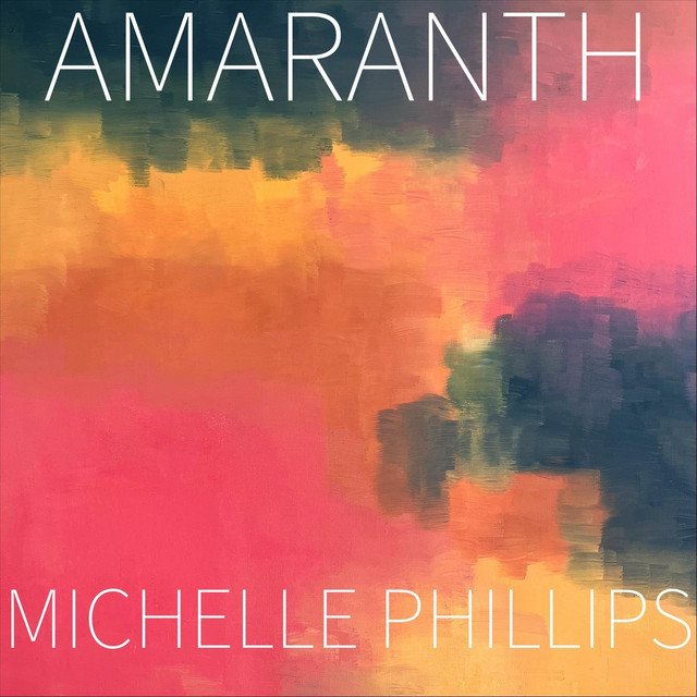 Amaranth - Single by Michelle Phillips | Spotify