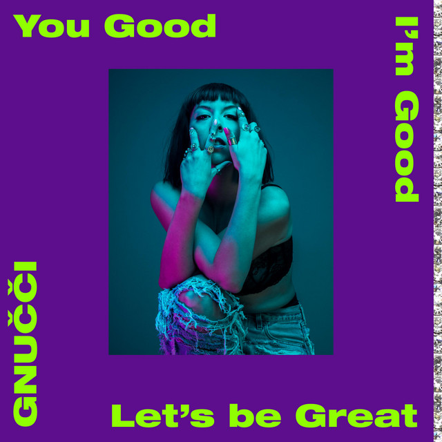 You Good I'm Good Let's Be Great cover art