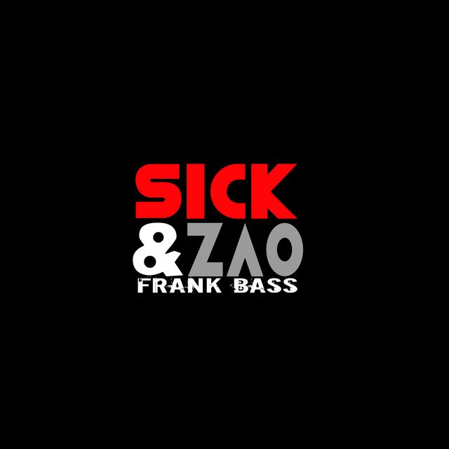 Sick & Zao