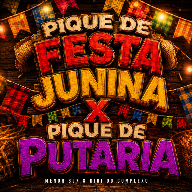 Pique Festa Junina x No Pique de Putaria