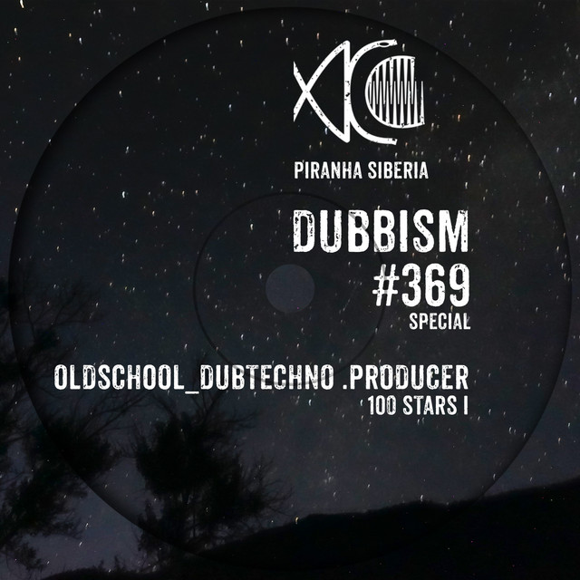 Dubbism Special 369 "100 Stars I" (DJ Mix)