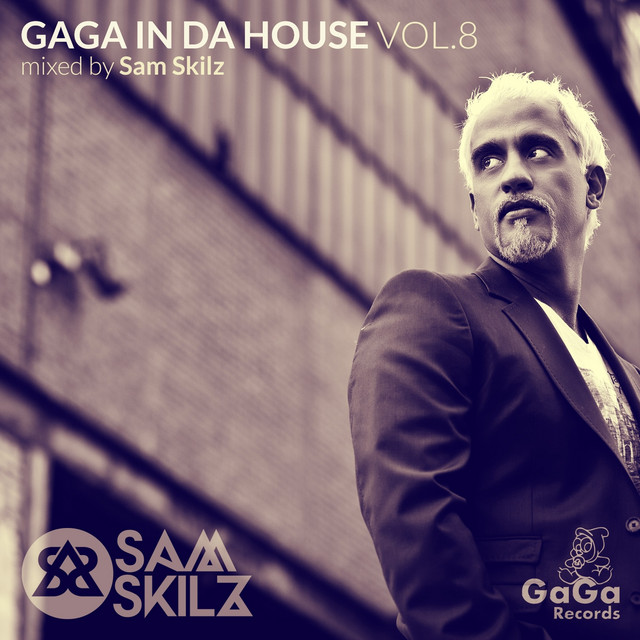 GaGa in Da House, Vol. 8 (Mixed By Sam Skilz) cover art