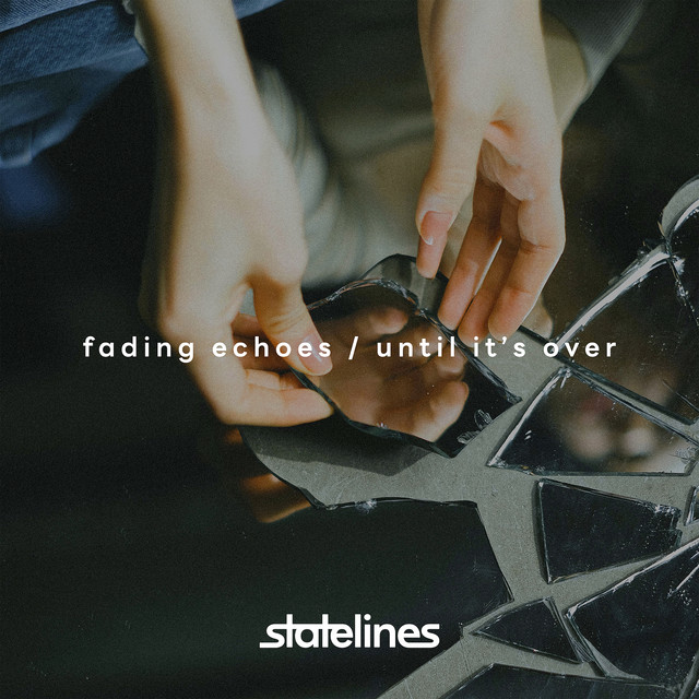 Fading Echoes / Until It's Over cover art