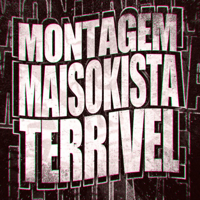 MONTAGEM MAISOKISTA TERRIVEL