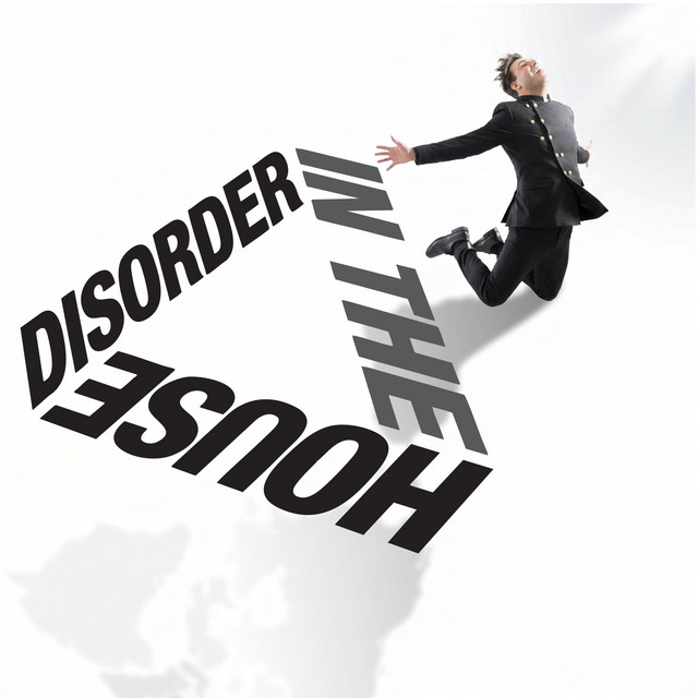Disoder in the house artwork
