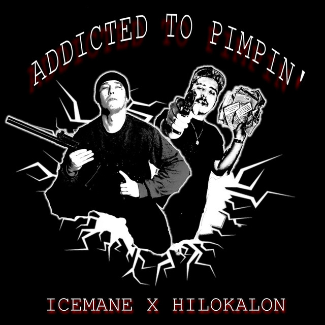 Обкладинка: Addicted To Pimpin' — Icemane Tha Kingpin
