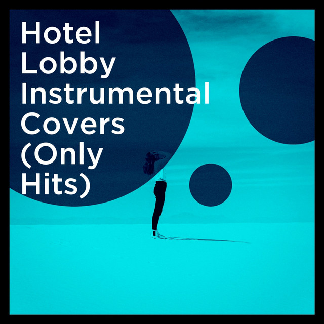 Hotel Lobby Instrumental Covers (Only Hits) cover