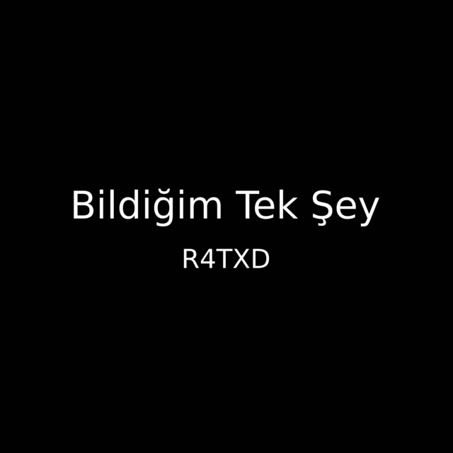 Bildiğim Tek Şey